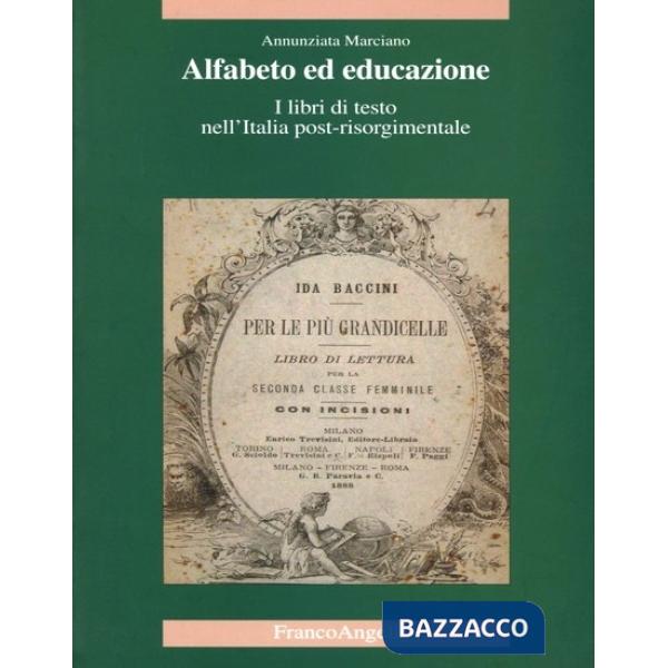 Alfabeto ed educazione. I libri di testo nell'Italia post-risorgimentale
