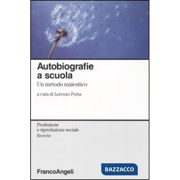 Autobiografie a scuola. Un metodo maieutico