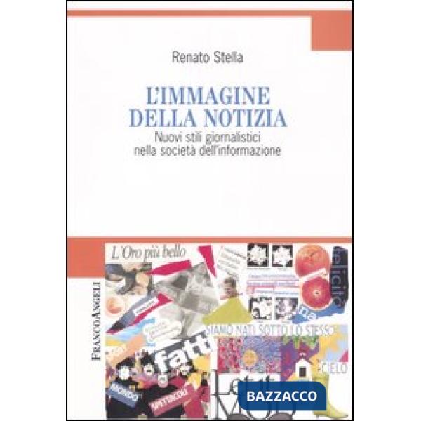 Immagine della notizia. Nuovi stili giornalistici nella società dell'informazion