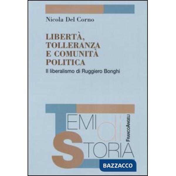 Libertà, tolleranza e comunità politica. Il liberalismo di Ruggero Bonghi