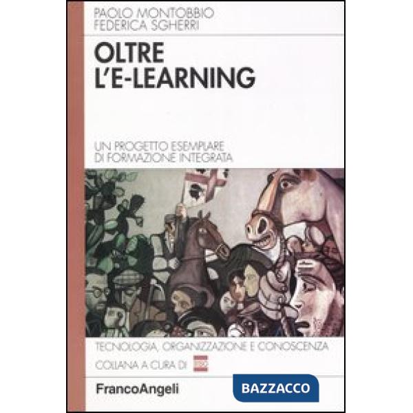 Oltre l'e-learning. Un progetto esemplare di formazione integrata