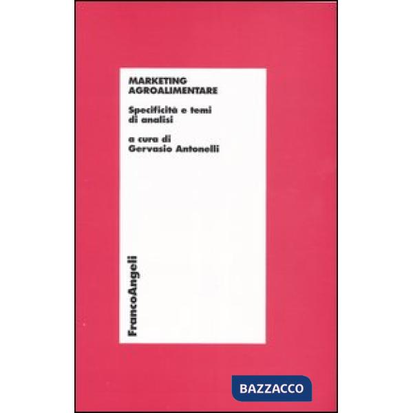 Marketing agroalimentare. Specificità e temi di analisi