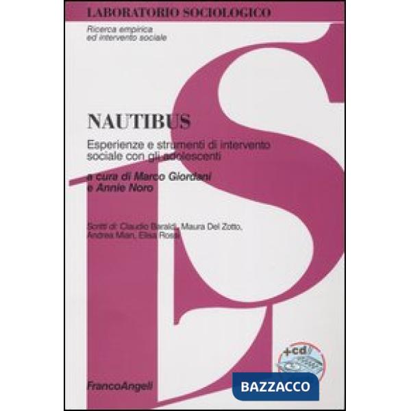 Nautibus. Esperienze e strumenti d'intervento sociale con gli adolescenti. Con CD-ROM