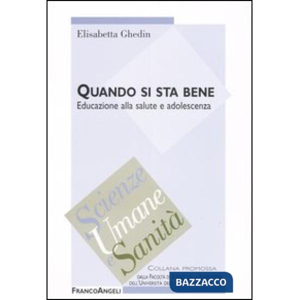 Quando si sta bene. Educazione alla salute e adolescenza