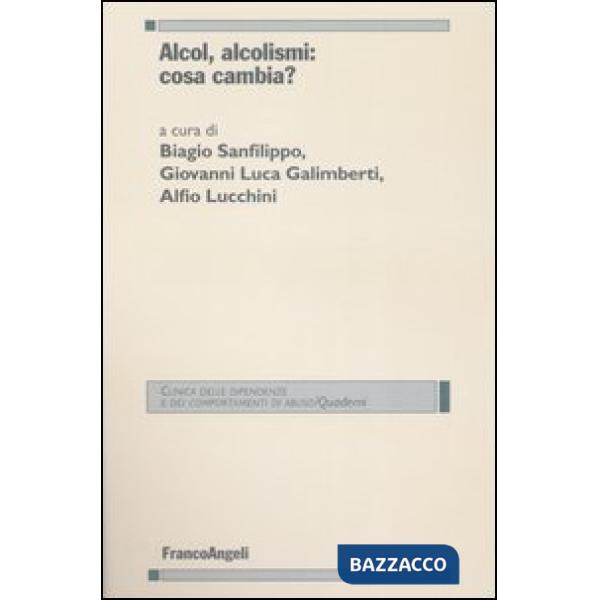 Alcol, alcolismi: cosa cambia?