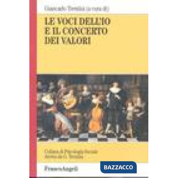 Voci dell'Io e il concerto dei valori (Le)
