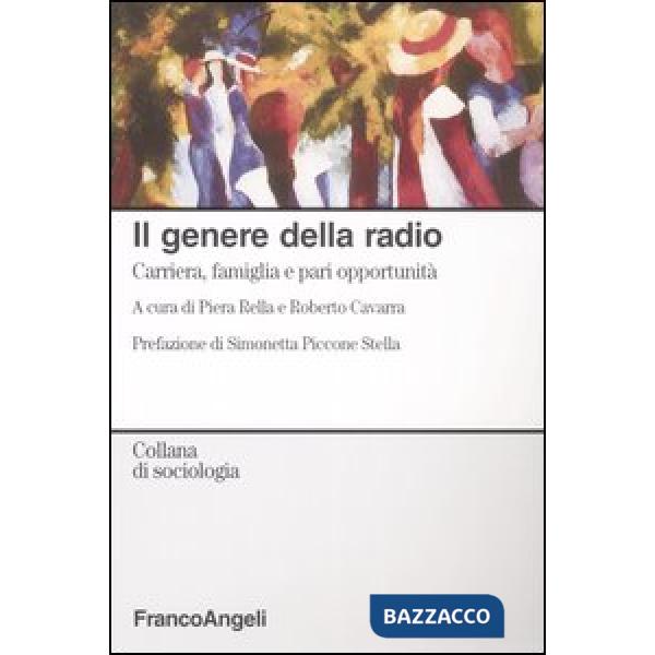 Genere della radio. Carriera, famiglia e pari opportunità (Il)