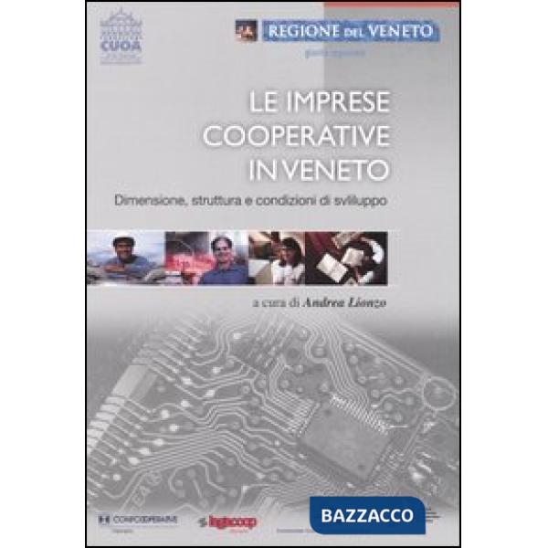 Imprese cooperative in Veneto. Dimensione, strutture e condizioni di sviluppo (L