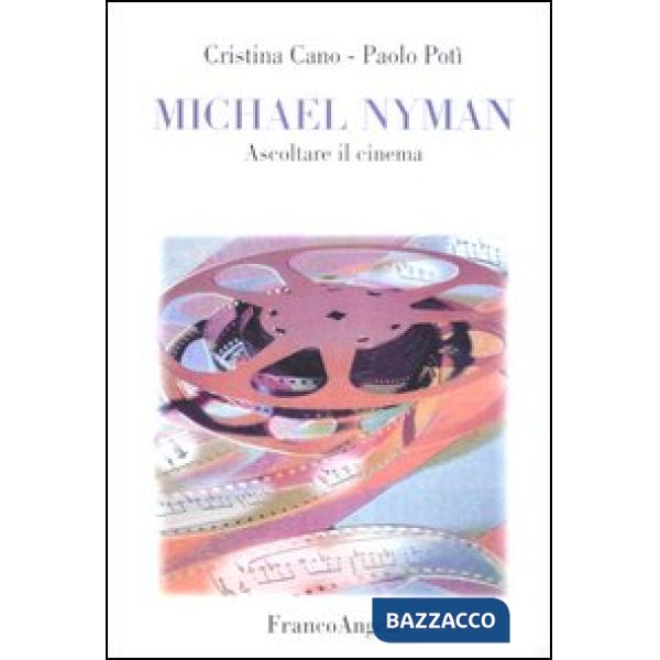 Michael Nyman. Ascoltare il cinema