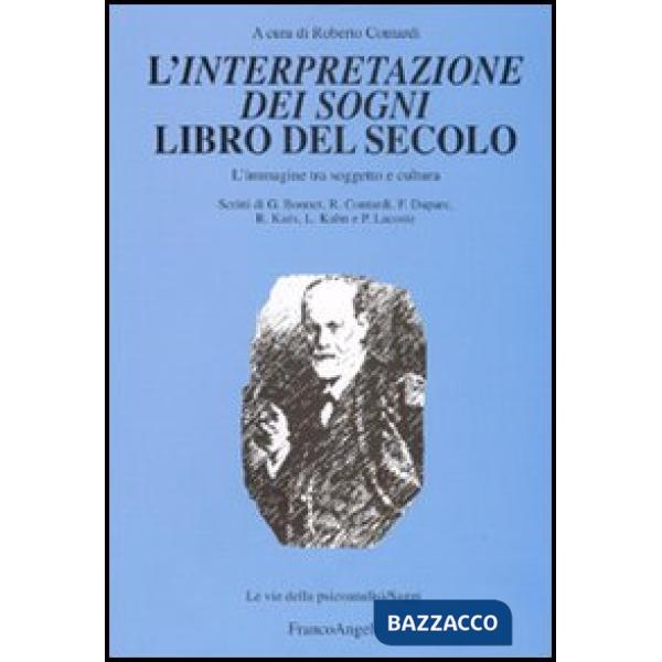 Interpretazione dei sogni libro del secolo. L'immagine tra soggetto e cultura (L')