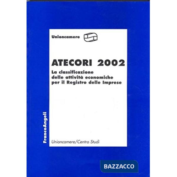 Atecori 2002. La classificazione delle attività economiche per il Registro delle