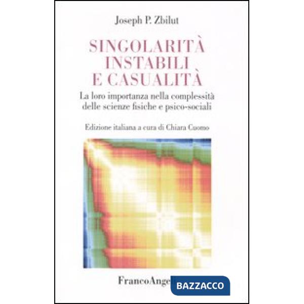 Singolarità instabili e casualità. La loro importanza nella complessità delle sc