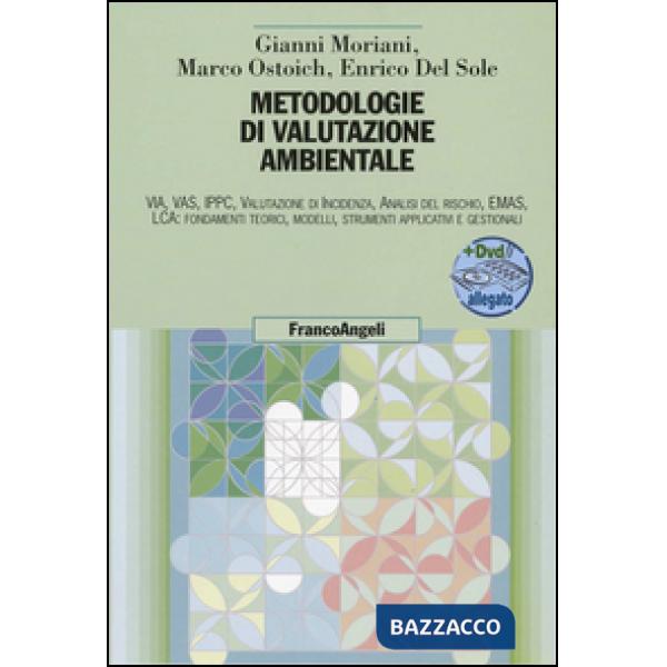 Metodologie di valutazione ambientale. VIA, VAS, IPPC, Valutazione di Incidenza,