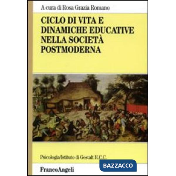 Ciclo di vita e dinamiche educative nella società postmoderna