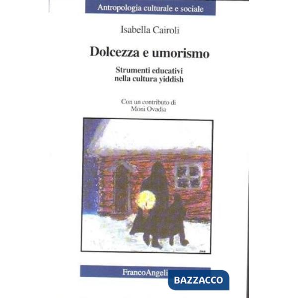 Dolcezza e umorismo. Strumenti educativi della cultura yiddish