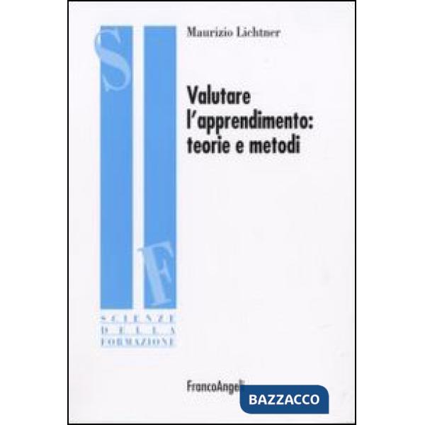 Valutare l'apprendimento: teorie e metodi