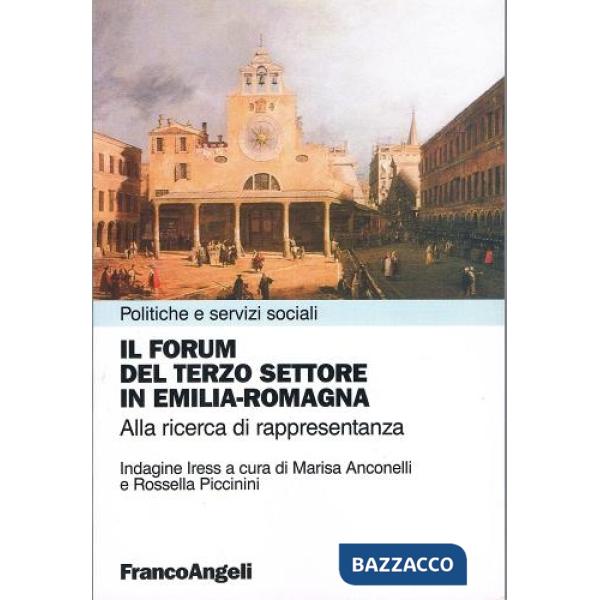 Forum del Terzo settore in Emilia Romagna. Alla ricerca di rappresentanza (Il)