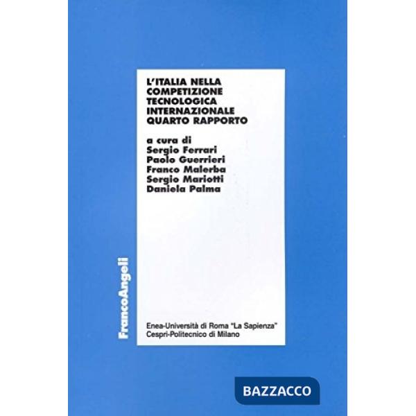 Italia nella competizione tecnologica internazionale. Quarto Rapporto (L')