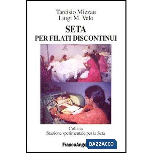 Seta per filati discontinui