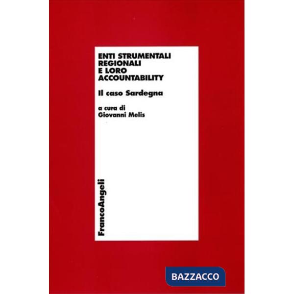 Enti strumentali regionali e loro accountability. Il caso Sardegna