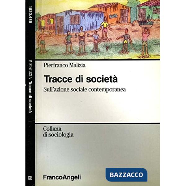 Tracce di società. Sull'azione sociale contemporanea