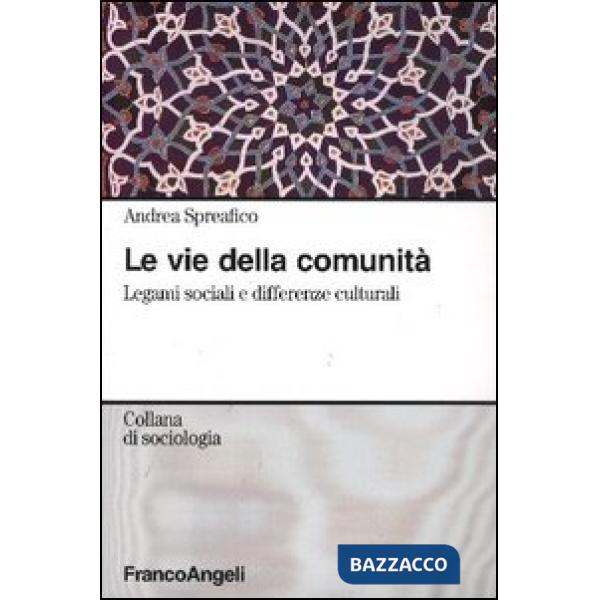 Vie della comunità. Legami sociali e differenze culturali (Le)