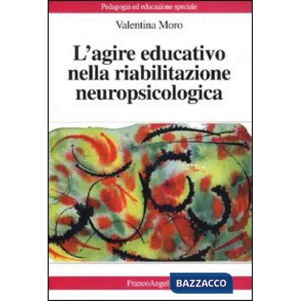 Agire educativo nella riabilitazione neuropsicologica (L')