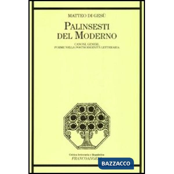 Palinsesti del moderno. Canoni, generi e forme della postmodernità letteraria