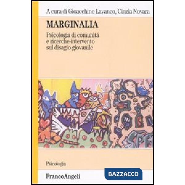 Marginalia. Psicologia di comunità e ricerche-intervento sul disagio giovanile