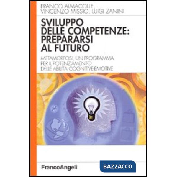 Sviluppo delle competenze: prepararsi al futuro. Metamorfosi, un programma per i