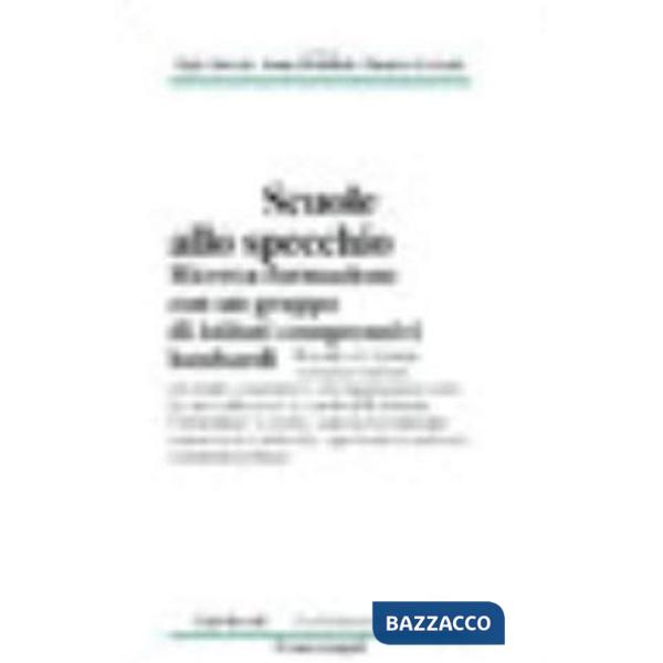 Scuole allo specchio. Ricerca-formazione con un gruppo di istituti comprensivi lombardi