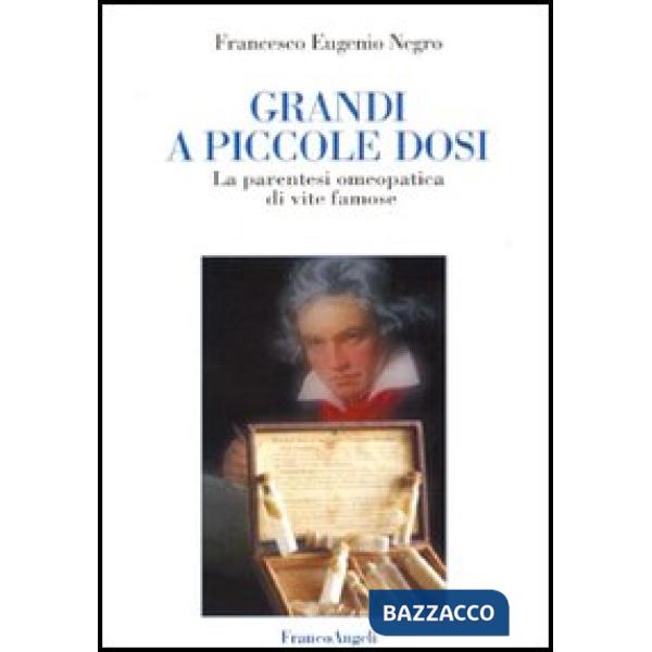 Grandi a piccole dosi. La parentesi omeopatica di vite famose