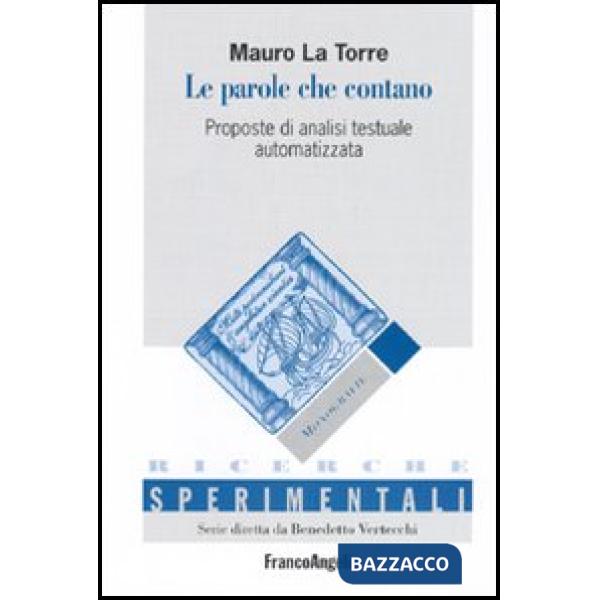 Parole che contano. Proposte di analisi testuale automatizzata (Le)