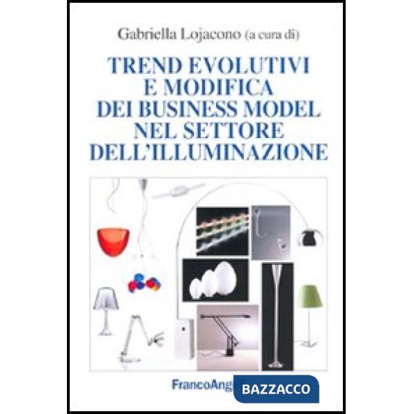 Trend evolutivi e modifica dei business model nel settore dell'illuminazione