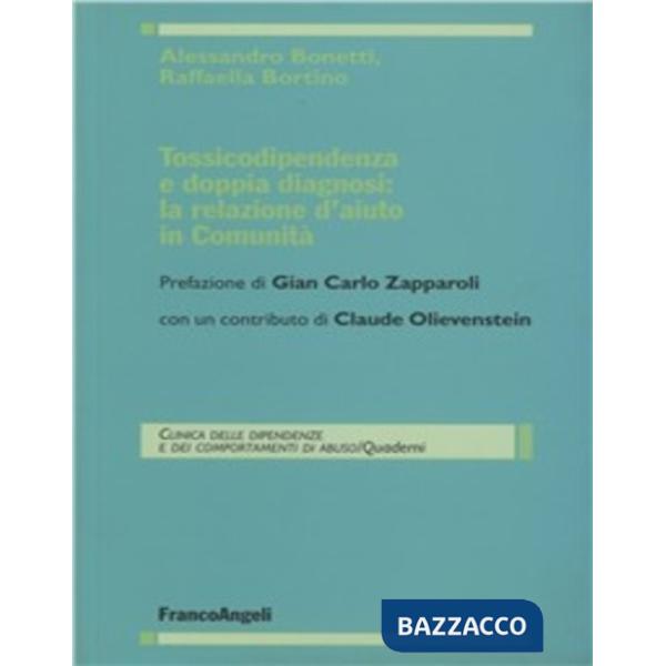 Tossicodipendenza e doppia diagnosi: la relazione d'aiuto in Comunità