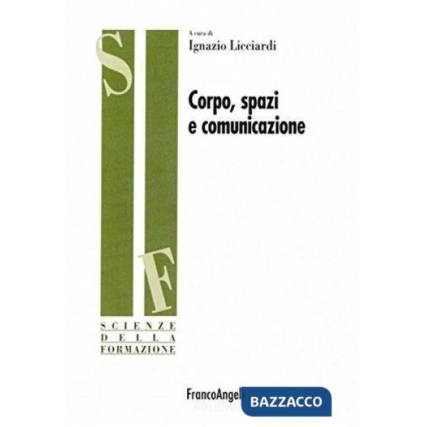 Corpo, spazi e comunicazione