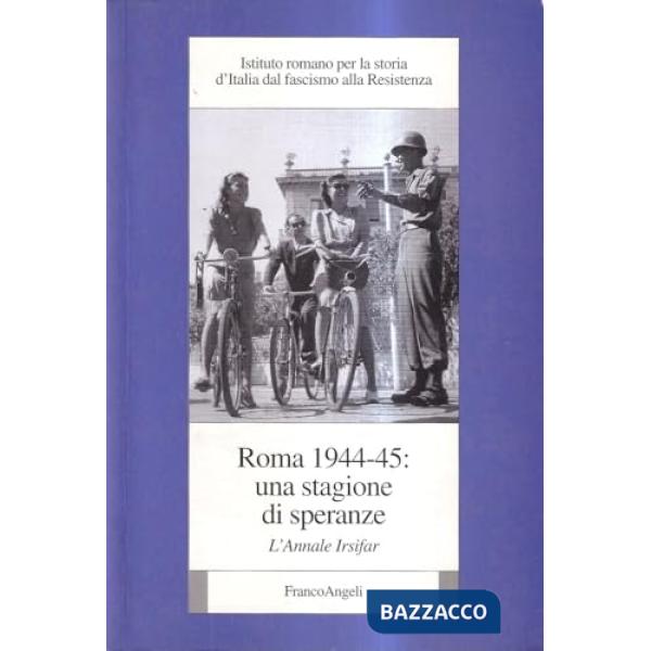Roma 1944-45: una stagione di speranze. L'Annale Irsifar