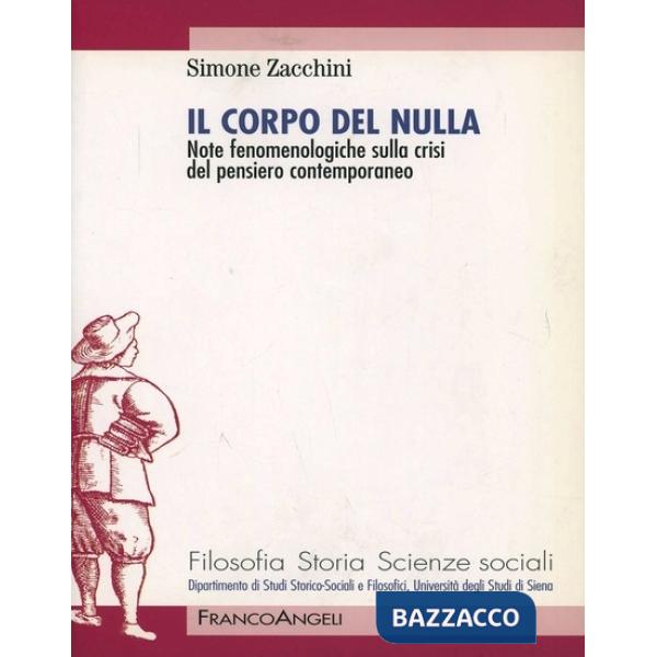 Corpo del nulla. Note fenomenologiche sulla crisi del pensiero contemporaneo (Il