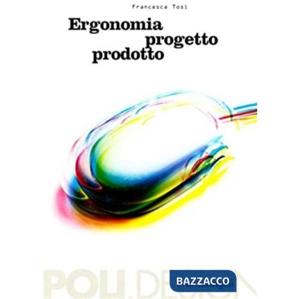 Ergonomia, progetto, prodotto