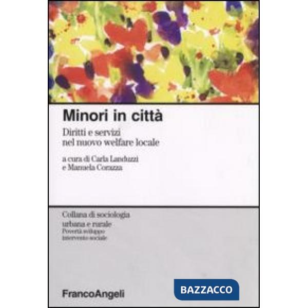 Minori in città. Diritti e servizi nel nuovo welfare locale