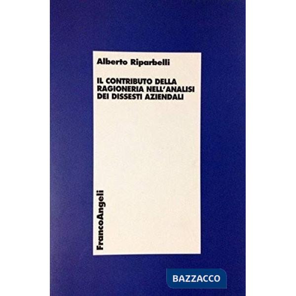 Contributo della ragioneria nell'analisi dei dissesti aziendali (Il)
