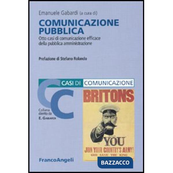 Comunicazione pubblica. Otto casi di comunicazione efficace della pubblica ammin