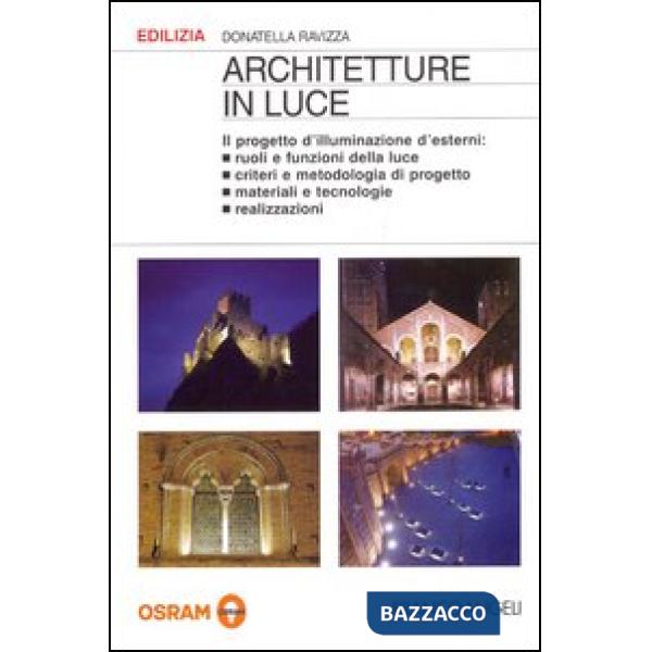 Architetture in luce. Il progetto d'illuminazione d'esterni
