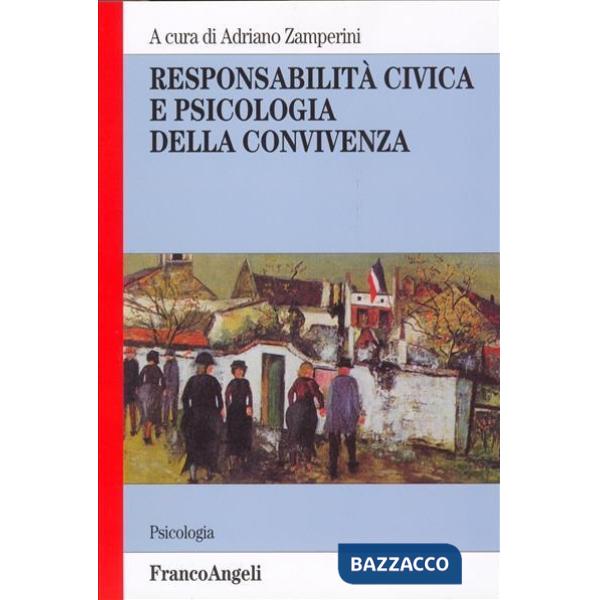 Responsabilità civica e psicologia della convivenza