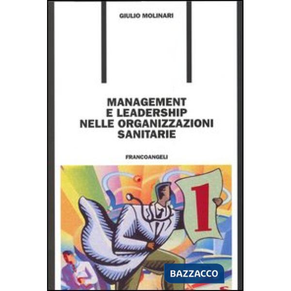 Management e leadership nelle organizzazioni sanitarie