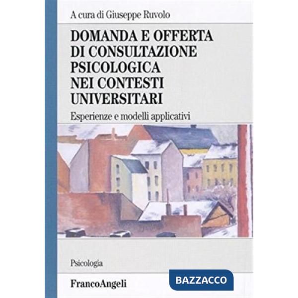 Domanda e offerta di consultazione psicologica nei contesti universitari. Esperi