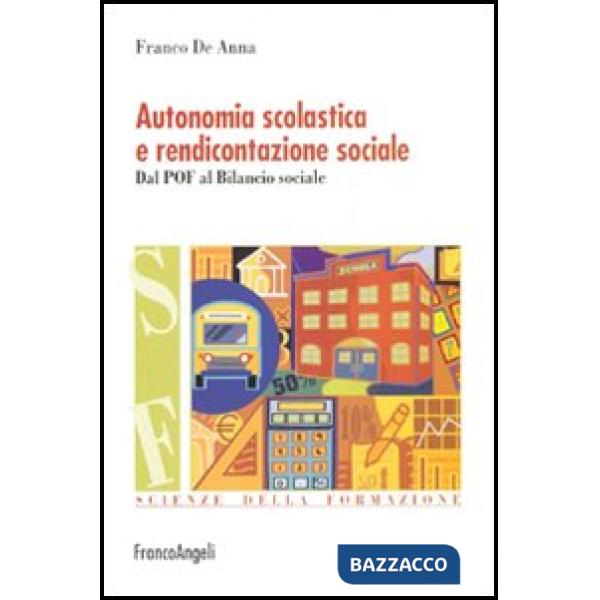 Autonomia scolastica e rendicontazione sociale. Dal POF al bilancio sociale