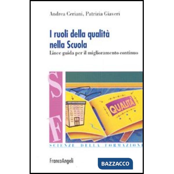 Ruoli della qualità nella scuola. Linee guida per il miglioramento continuo (I)