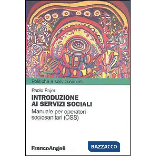 Introduzione ai servizi sociali. Manuale per operatori sociosanitari (OSS)