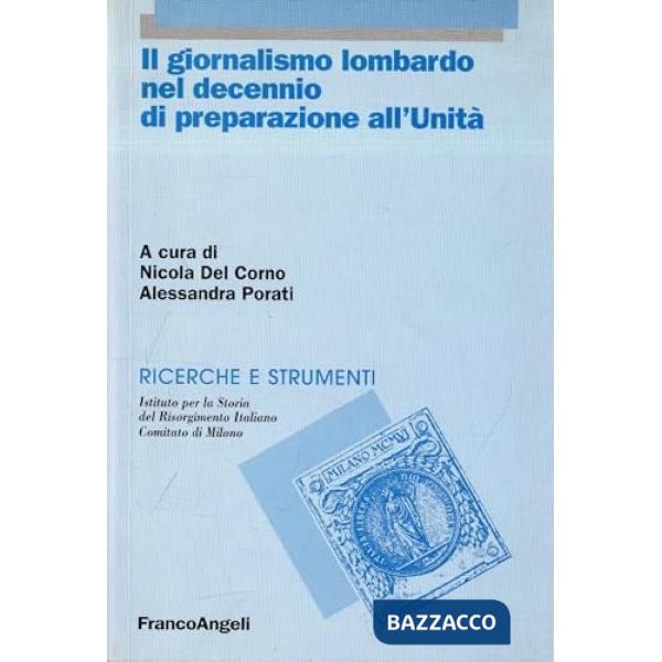 Giornalismo lombardo nel decennio di preparazione all'Unità (Il)